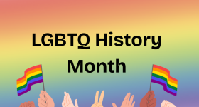 A rainbow background with the phrase "LGBTQ History Month" in the center.
